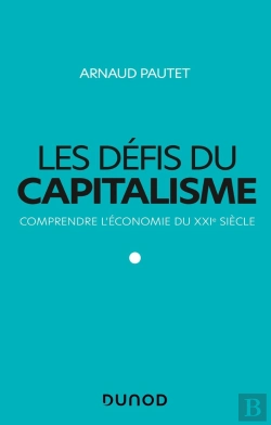 Bertrand.pt - Les Défis Du Capitalisme ; Comprendre L'Économie Du Xxie Siècle