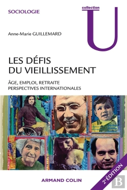 Bertrand.pt - Les Défis Du Vieillissement ; Âge, Emploi, Retraite, Perspectives Internationales (2e Édition)