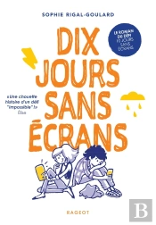 Les Défis Tome 1 : Dix Jours Sans Écrans