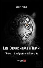 Les Défricheurs D'Infini Tome 1 ; La Tigresse D'Encelade