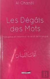 Les Dégâts Des Mots : Médisance Et Calomnie : Le Venin De La Langue