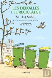 Les Deixalles I El Reciclatge Al Teu Abast