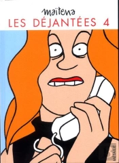 Les Déjantées Tome 4