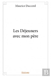 Les Dejeuners Avec Mon Pere