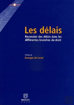 Bertrand.pt - Les Délais ; Recension Des Délais Dans Les Différentes Branches Du Droit