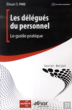 Bertrand.pt - Les Delegues Du Personnel - Le Guide Pratique