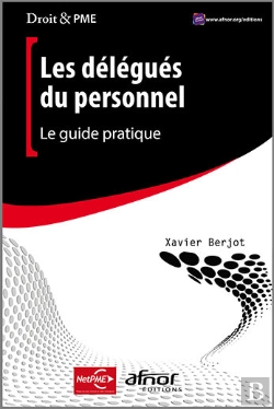 Bertrand.pt - Les Délégués Du Personnel - Le Guide Pratique