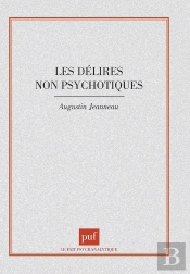 Les Délires Non Psychotiques