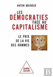 Les Démocraties Face Au Capitalisme : Le Prix De La Vie Des Hommes