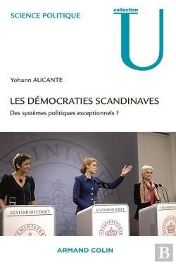 Bertrand.pt - Les Démocraties Scandinaves ; Des Systèmes Politiques Exceptionnels ?