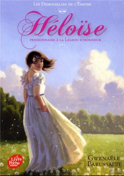 Bertrand.pt - Les Demoiselles De L'Empire - Tome 1 - Heloise Pensionnaire A La Legion D'Honneur