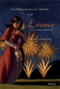 Bertrand.pt - Les Demoiselles De L'Empire Tome 3 ; Léonie Et Le Complot Impérial