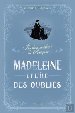 Bertrand.pt - Les Demoiselles De L'Empire Tome 5 : Madeleine Et L'Île Des Oubliés