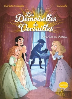 Bertrand.pt - Les Demoiselles De Versailles : Complot Au Château