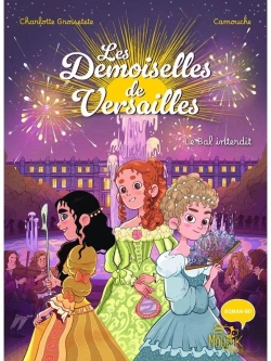 Bertrand.pt - Les Demoiselles De Versailles : Le Bal Interdit