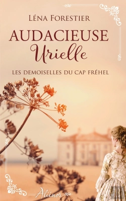 Bertrand.pt - Les Demoiselles Du Cap Fréhel Tome 3 : Audacieuse Urielle