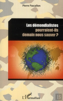 Bertrand.pt - Les Démondialistes Pourraient-Ils Demain Nous Sauver ?