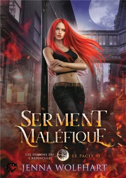 Bertrand.pt - Les Démons Du Crépuscule - Le Pacte Tome 3 : Serment Maléfique