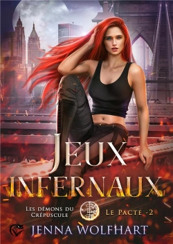Bertrand.pt - Les Demons Du Crepuscules - Le Pacte, Tome 2 : Jeux Infernaux