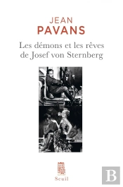 Les Démons Et Les Rêves De Josef Von Sternberg