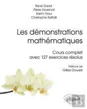 Les Démonstrations Mathématiques ; Cours Complet Avec 127 Exercices Résolus