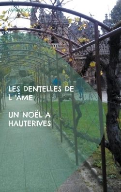Bertrand.pt - Les Dentelles De L'Âme ; Un Noël À Hauterives