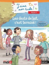 Les Dents De Lait  C'Est Termine !