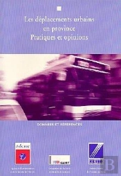 Les Deplacements Urbains En Province Pratiques Opinions Donnees References