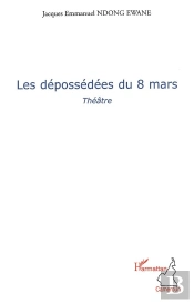 Les Dépossédées Du 8 Mars