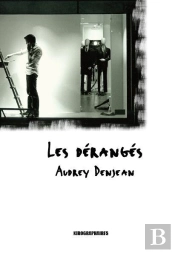 Les Dérangés
