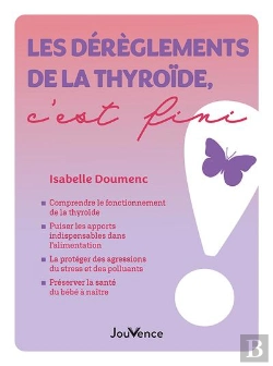 Bertrand.pt - Les Dérèglements De La Thyroïde, C'Est Fini !