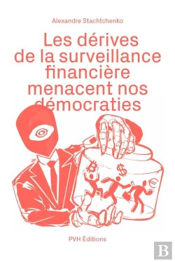 Bertrand.pt - Les Dérives De La Surveillance Financière Menacent Nos Démocraties