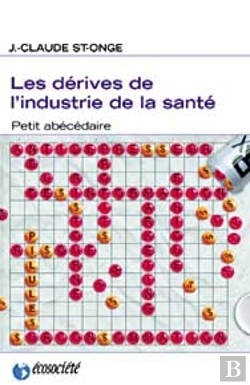 Bertrand.pt - Les Dérives De L'Industrie De La Santé : Petit Abécédaire
