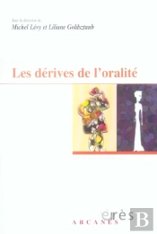 Les Derives De L'Oralite