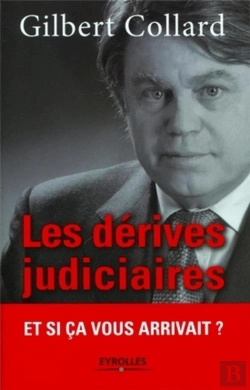 Bertrand.pt - Les Dérives Judiciaires ; Halte Au Totalitarisme Judiciaire