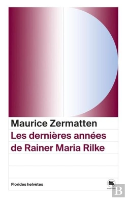 Bertrand.pt - Les Dernières Années De Rainer Maria Rilke
