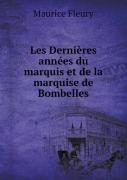 Les Dernieres Annees Du Marquis Et De La Marquise De Bombelles