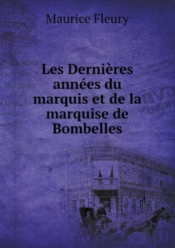 Bertrand.pt - Les Dernieres Annees Du Marquis Et De La Marquise De Bombelles
