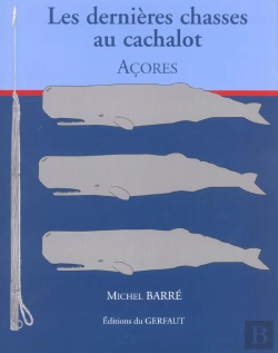 Bertrand.pt - Les Dernieres Chasses Au Cachalot