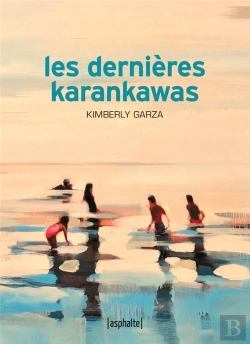 Bertrand.pt - Les Dernieres Karankawas