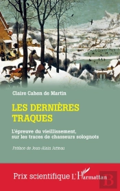 Les Dernières Traques : L'Épreuve Du Vieillissement, Sur Les Traces De Chasseurs Solognots