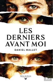 Les Derniers Avant Moi