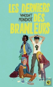 Les Derniers Des Branleurs