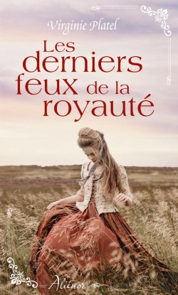Bertrand.pt - Les Derniers Feux De La Royauté