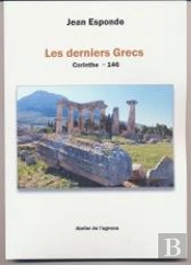 Les Derniers Grecs ; Corinthe ; 146 Av. J.C.