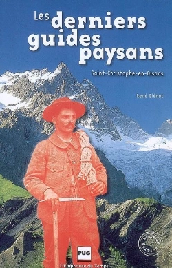 Bertrand.pt - Les Derniers Guides Paysans ; Saint-Christophe-En-Oisans (Édition 2009)