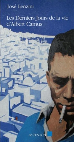 Bertrand.pt - Les Derniers Jours De La Vie D'Albert Camus