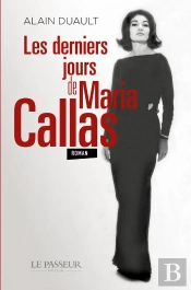 Les Derniers Jours De Maria Callas