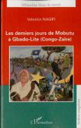 Les Derniers Jours De Mobutu A Gbado-Lite