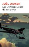 Les Derniers Jours De Nos Pères